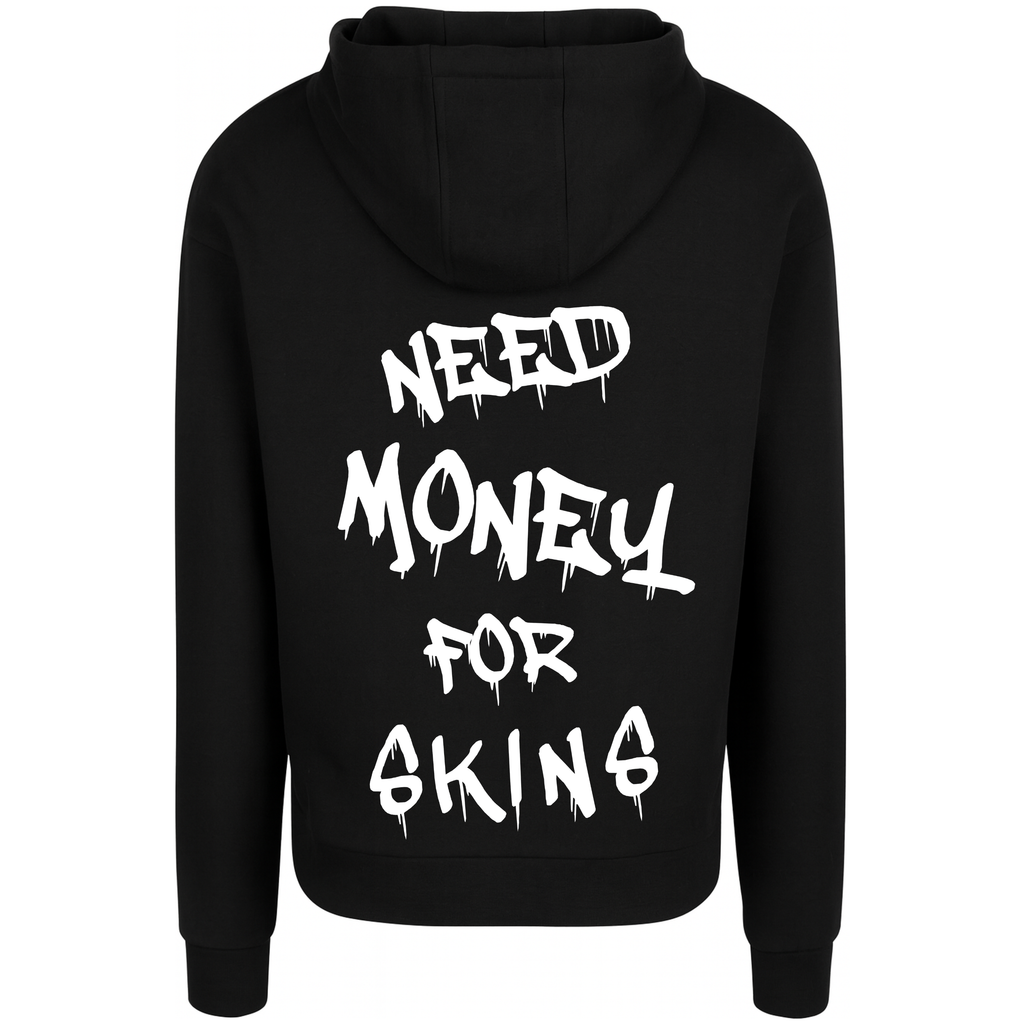 Need money for Skins Hoodie