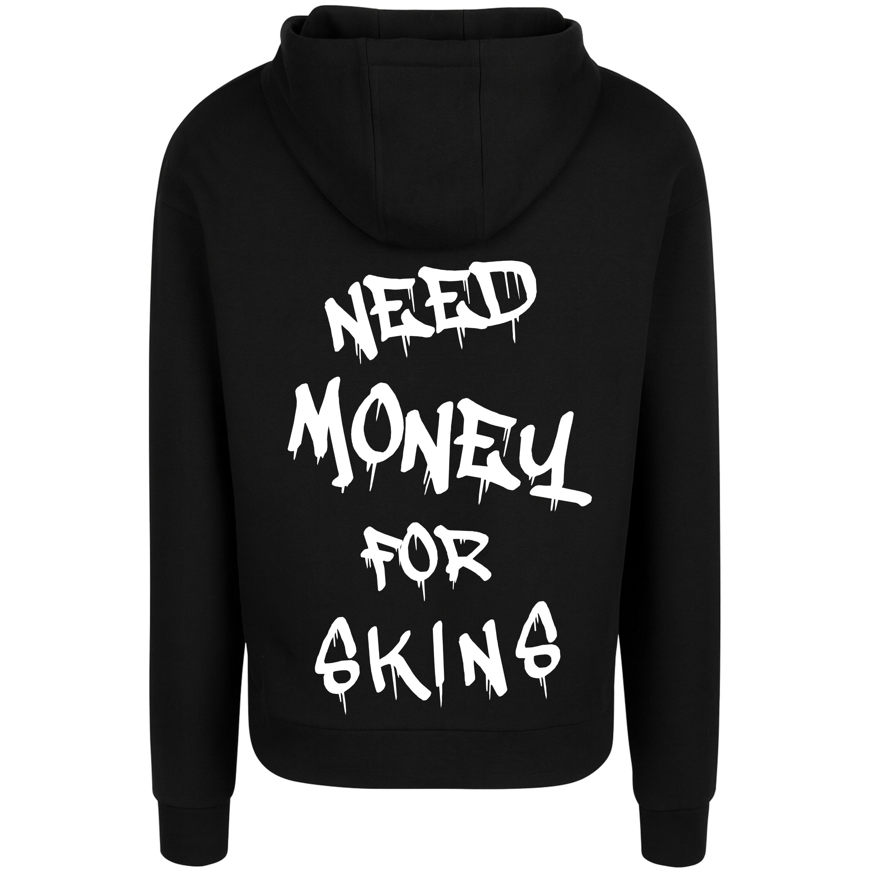 Need money for Skins Hoodie