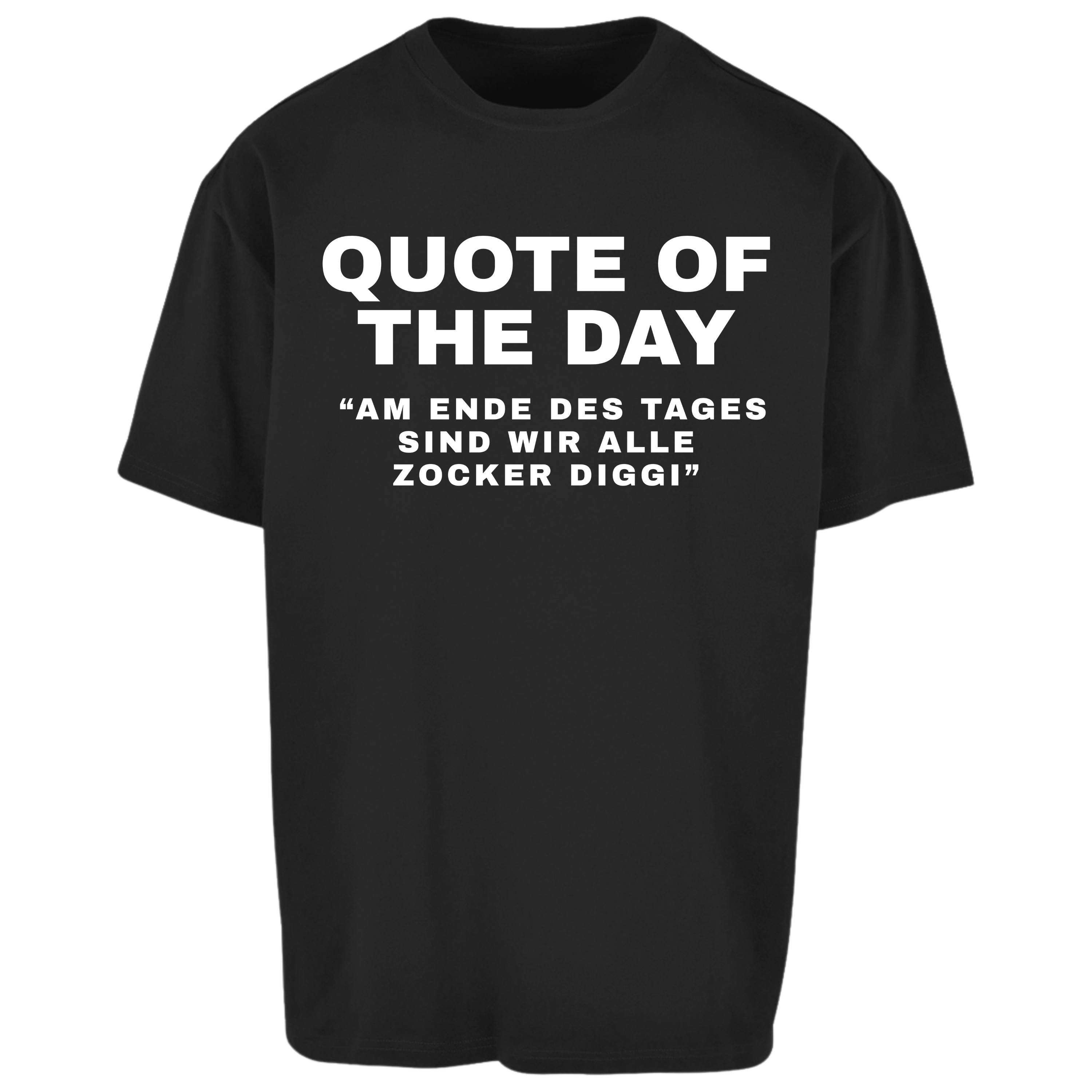 Quote of the day Premium T-Shirt